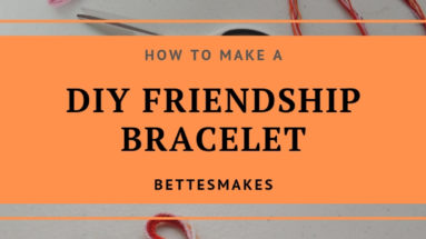 How to Make A DIY Friendship Bracelet
