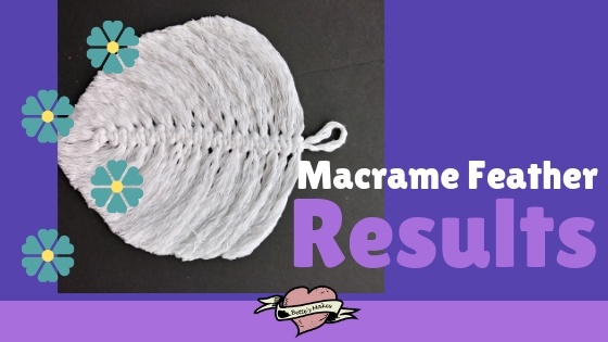 Macrame Feather Results