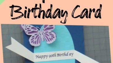 How to Make a Special Birthday Card with Butterflies