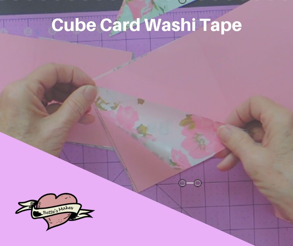Handmade Card: Cube Card - applying the Washi tape - BettesMakes.com