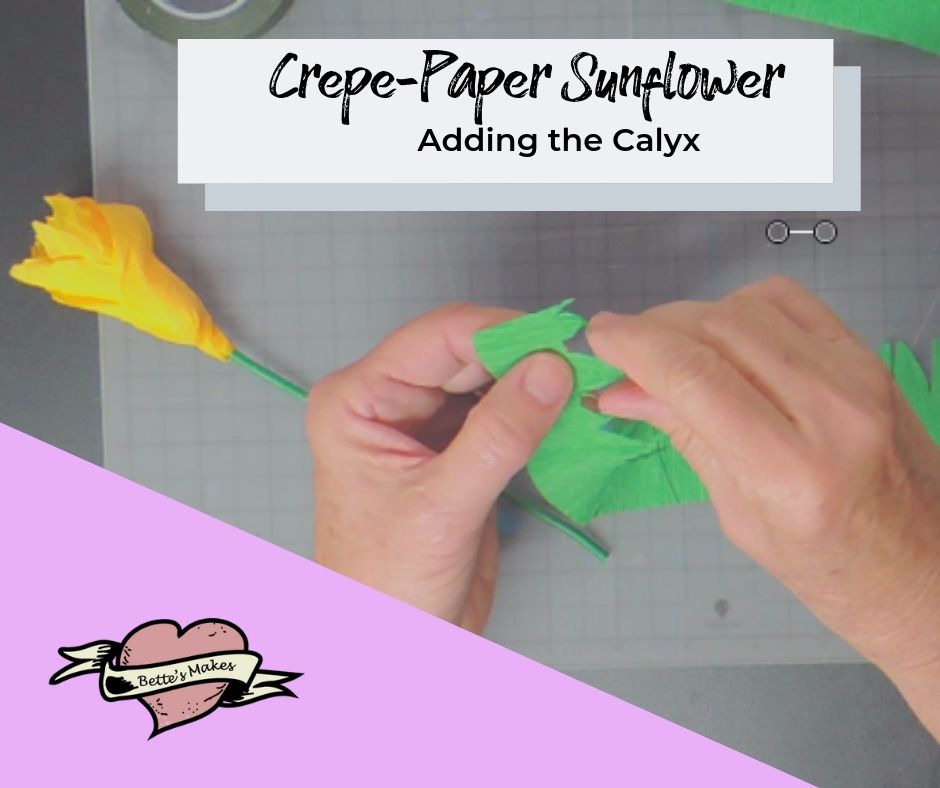 crepe-paper sunflower - making hte calyx - BettesMakes.com