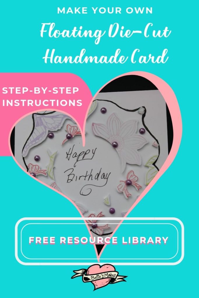 Learn how to make this beautiful handmade floating die-cut card! This card is truly special and it is easier to make than you think. Take the tutorial - with FREE resources from https://bettesmakes.com/library