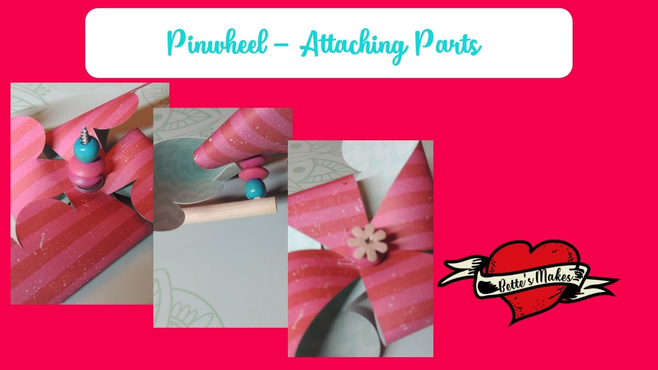 Pinwheels - Attaching Parts - BettesMakes.com