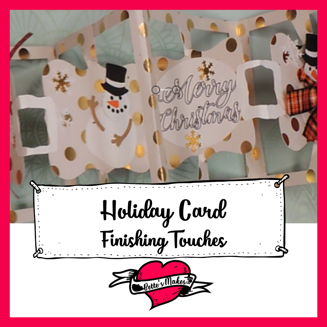 Holiday Card - Finishing Touches