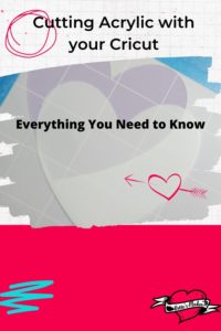 Cutting Acrylic with your Cricut