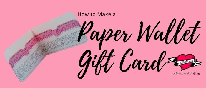 Cricut Craft - How to Make a Paper Wallet Gift Card