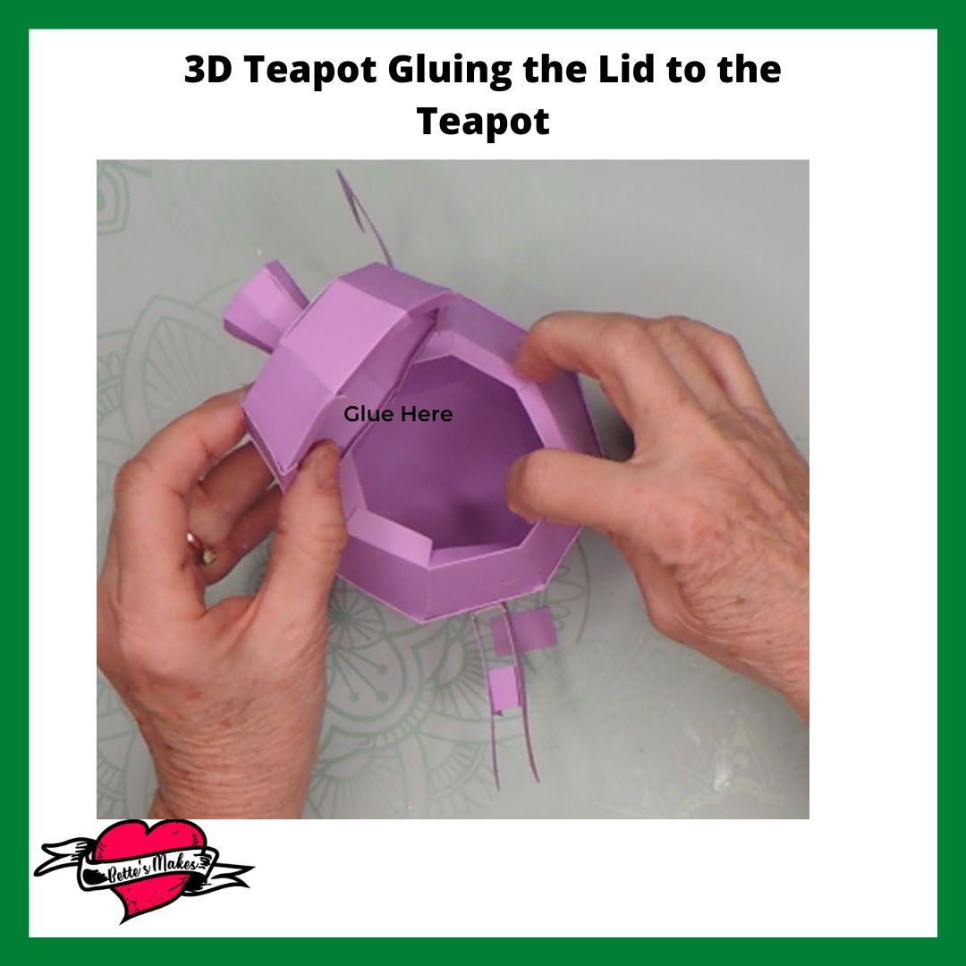 3D Teapot Gluing the Lid to the Teapot