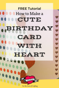 How to Make a Cute Birthday Card with Heart