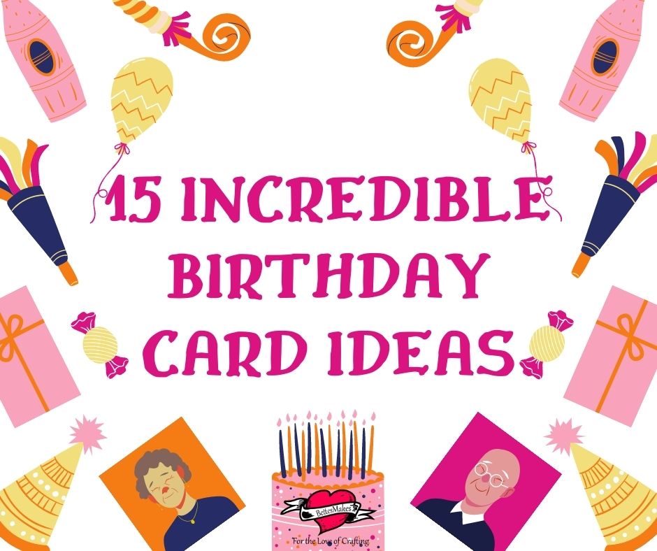 15 Incredible Cute Handmade Birthday Card Ideas