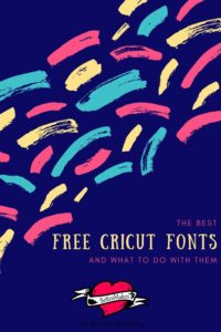 The Best free Cricut fonts and what to do with them