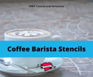 Coffee Barista Stencils