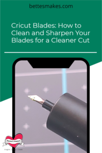 Cricut Blades How to Clean and Sharpen