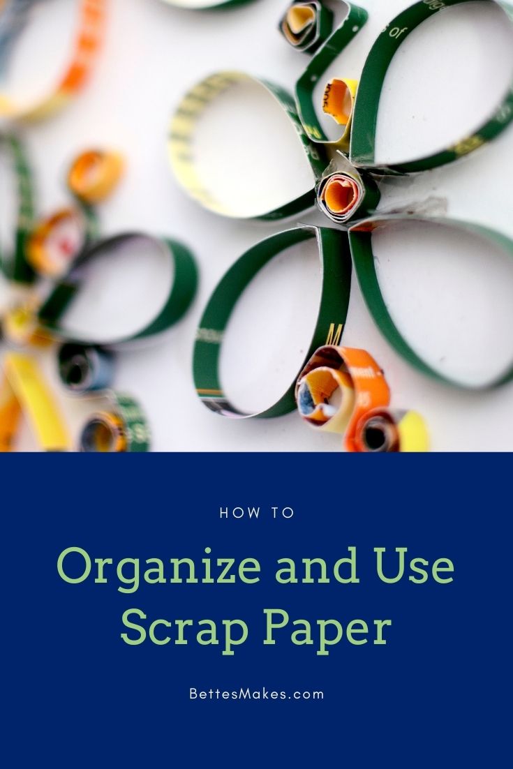 How to Organize and Use Scrap Paper