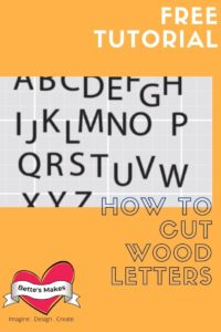 Cricut Craft: Cutting Wooden Letters on a Cricut